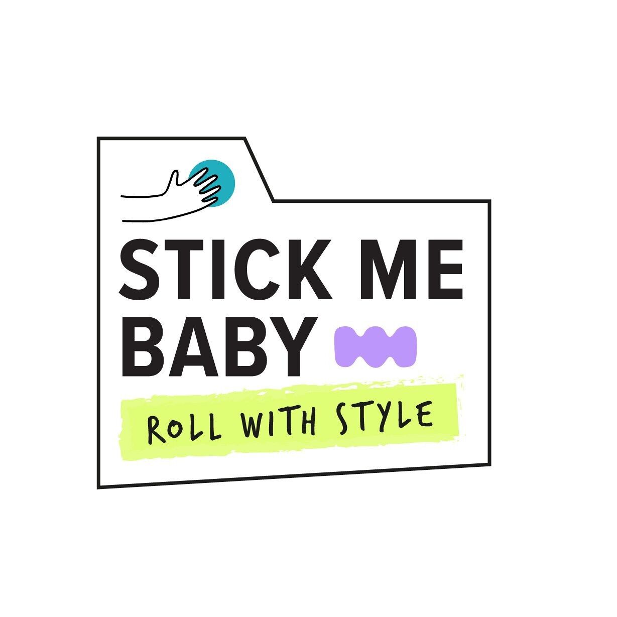 STICK ME BABY