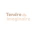 Tendre Imaginaire