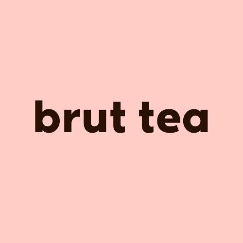 Brut Tea Ltd