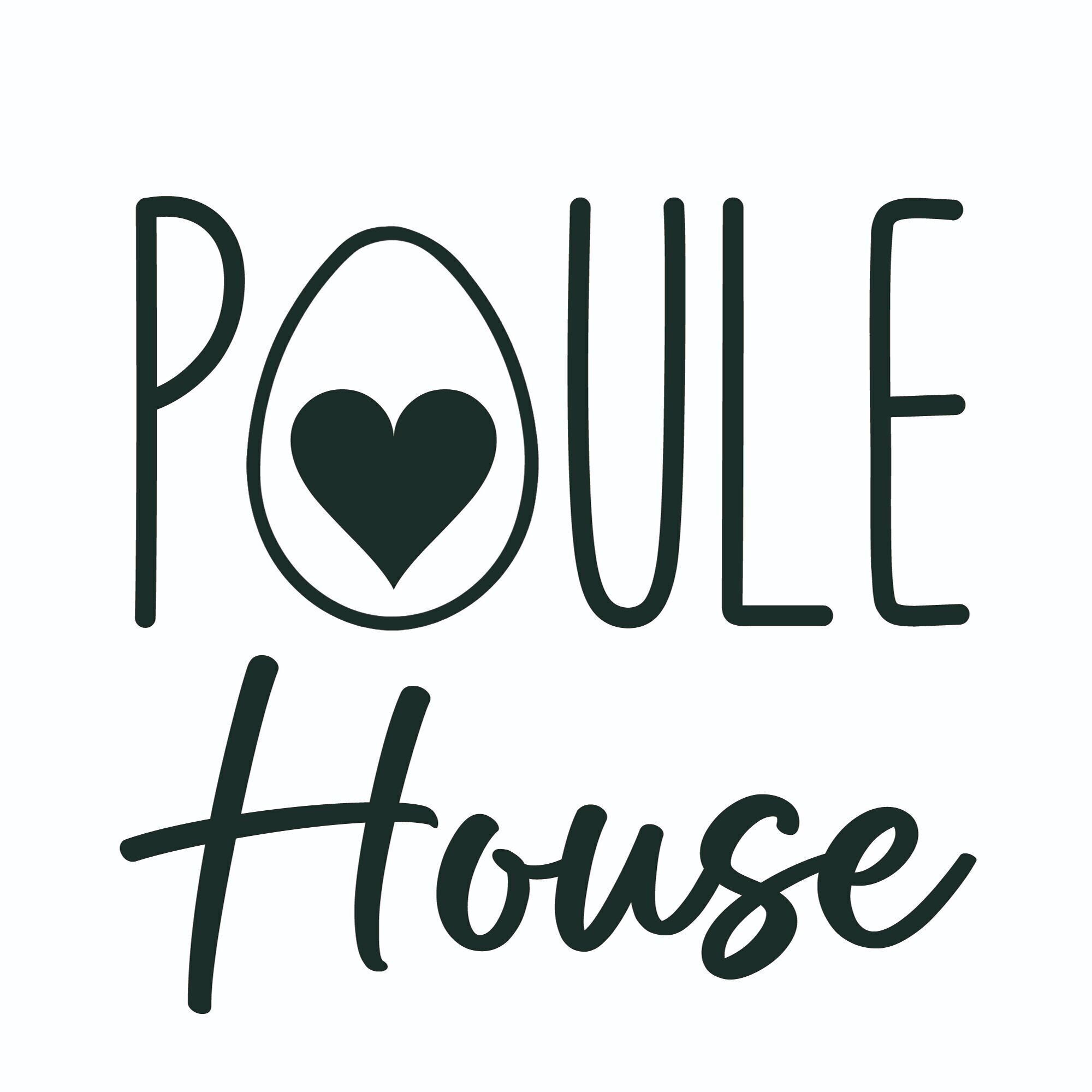 Poule House