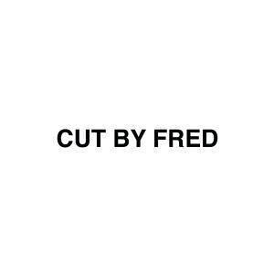 CUT BY FRED
