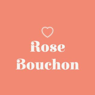 ROSE BOUCHON