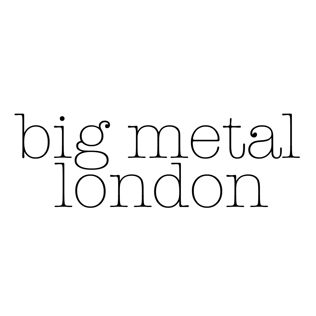 BIG METAL LONDON