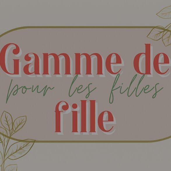 Gamme de fille