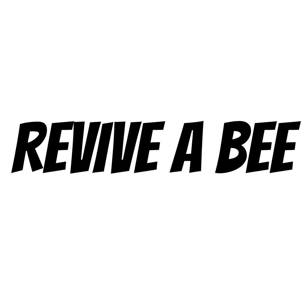 Revive a Bee