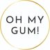 OH MY GUM! UK