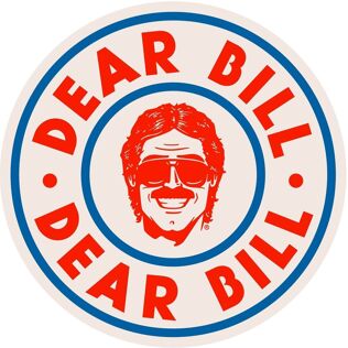 Dear Bill