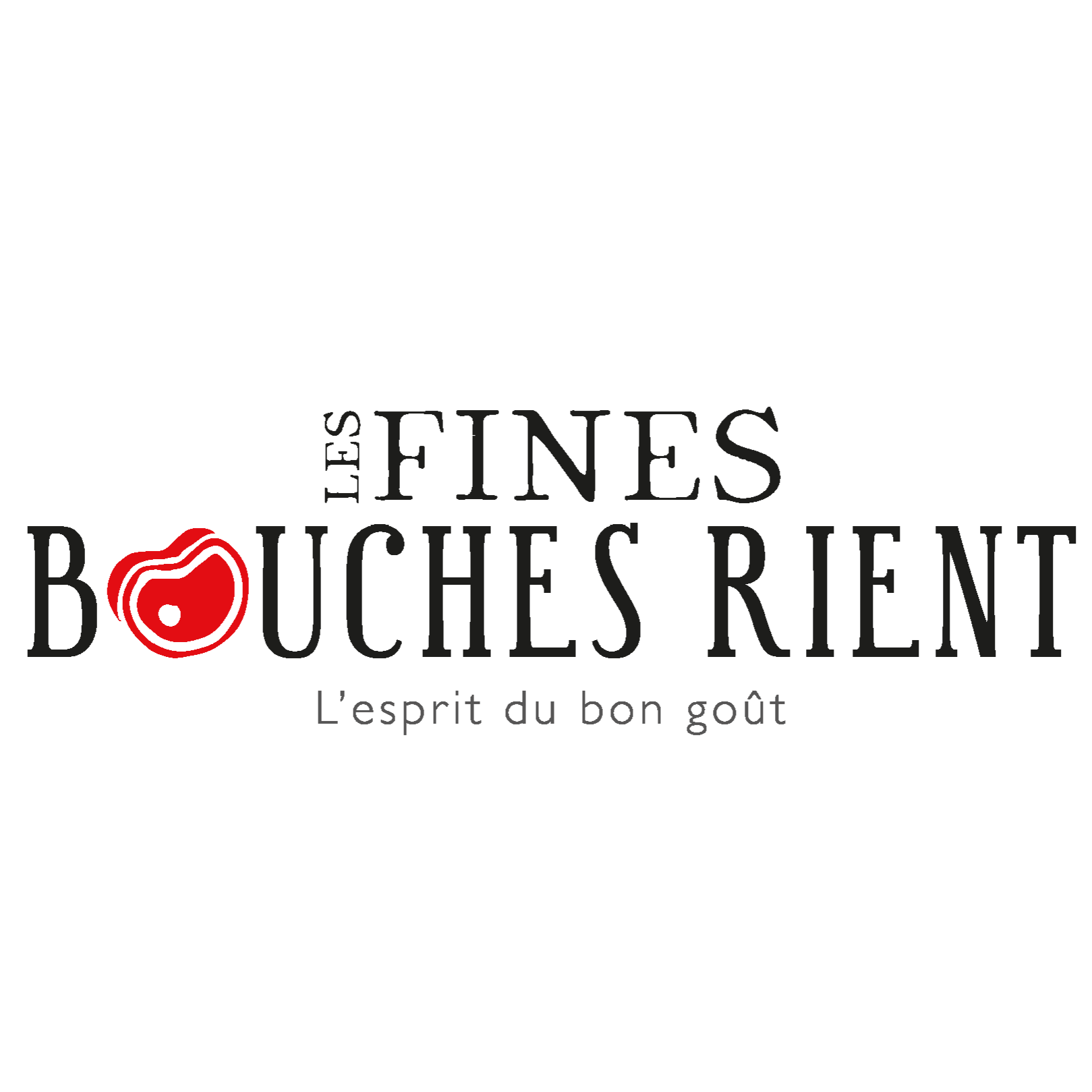 les fines bouches rient