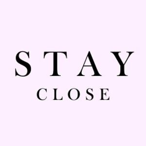 Stay Close
