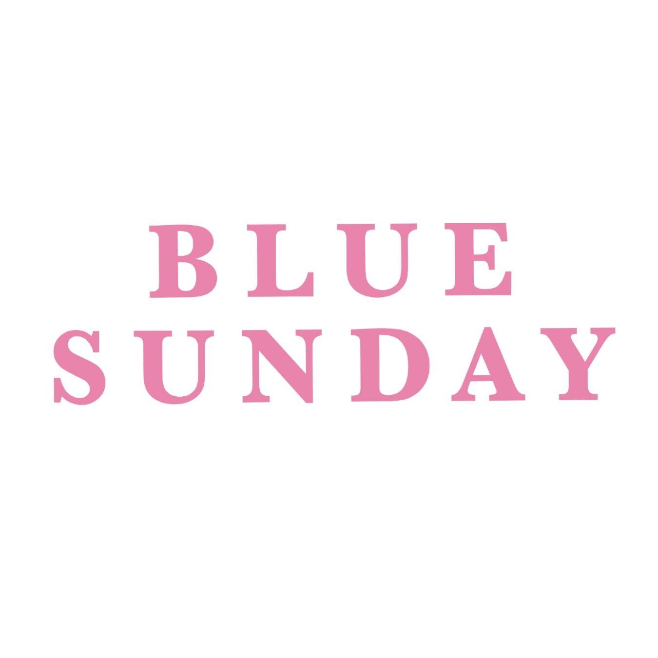 BLUE SUNDAY