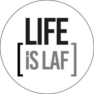 Life is LAF