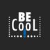 BE CooL