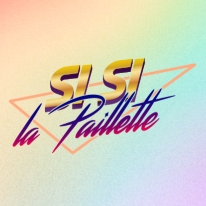 Si Si La Paillette