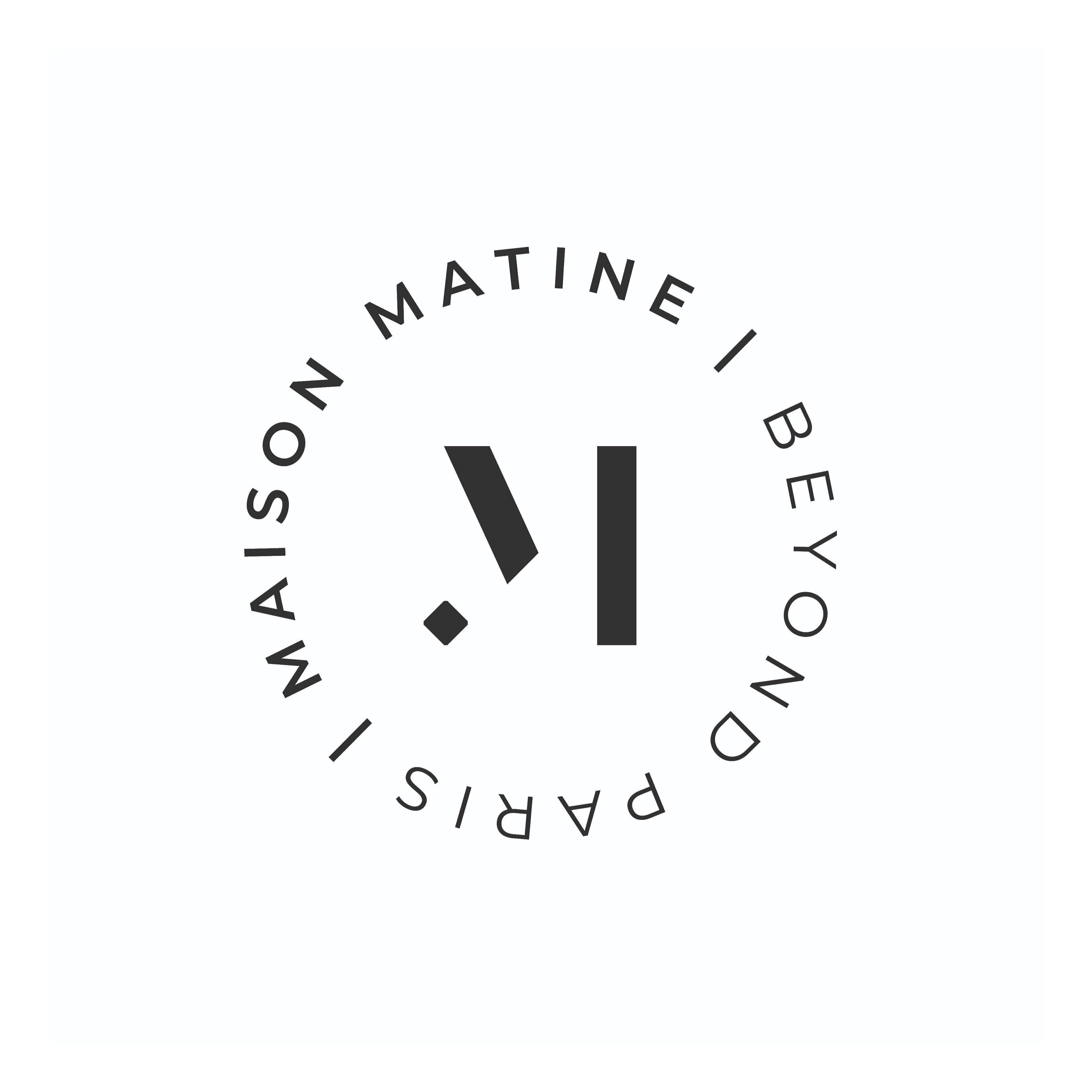 Maison Matine