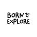 Born to Explore