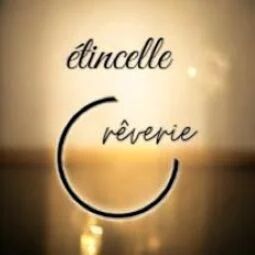 Etincelle C rêverie