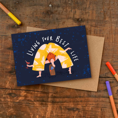 Living Your Best Life Single Greeting Card