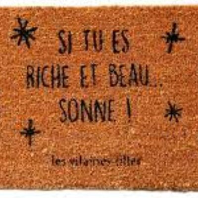 Gift idea: Doormat "if you are beautiful and rich, ring"