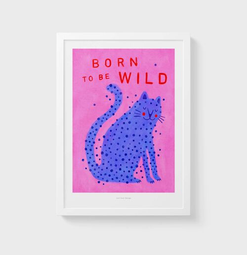 A4 Born to be wild leopard | AnimaI llustration Print