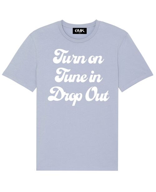 Turn on tune in drop out lavender blue tee