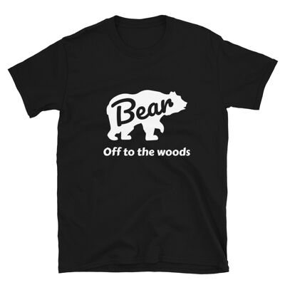 Off To The Woods Bear – Camping T-shirt - black
