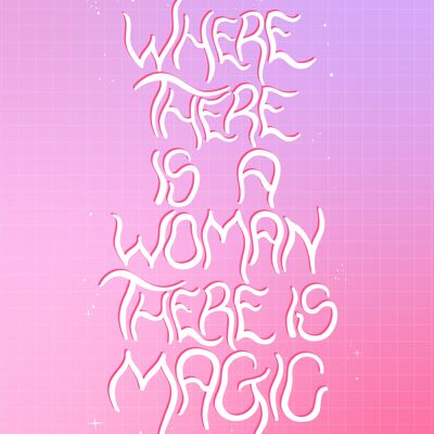 ✨where there is a woman there is magic✨ - Postcard
