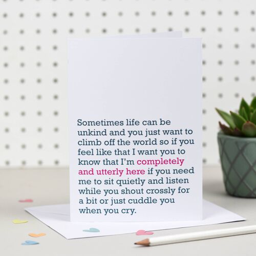 Completely & Utterly Here: Supportive Card For Friend (Wht)