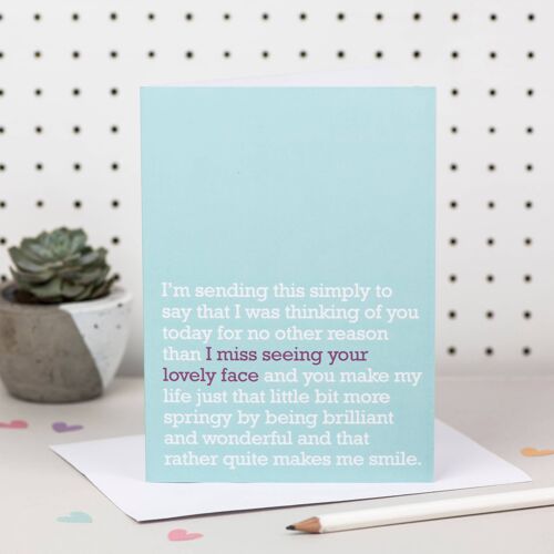 I Miss Seeing Your Lovely Face : Miss You / Everyday Card