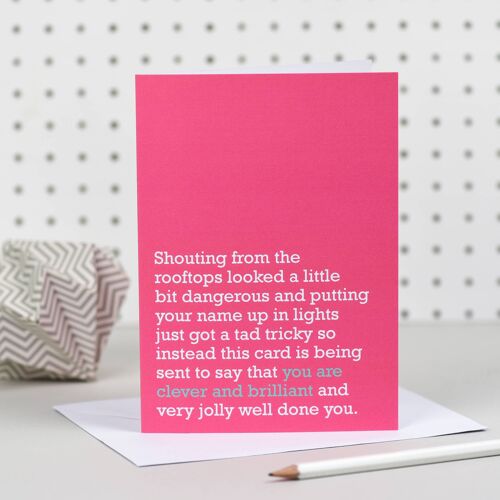 You Are Clever And Brilliant : Congratulations Card (Pink)