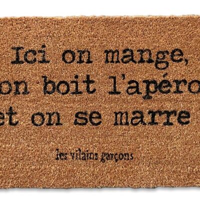 Idée cadeau : Paillasson "ici on boit l'apéro, on mange et on se marre"