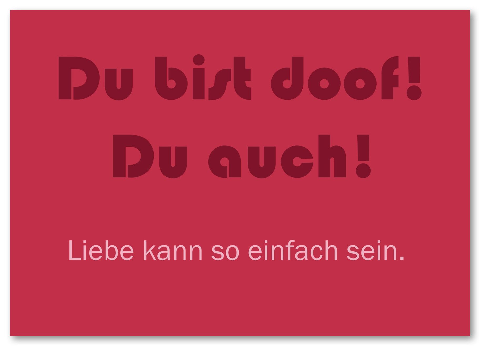 Postal "Eres estúpido"