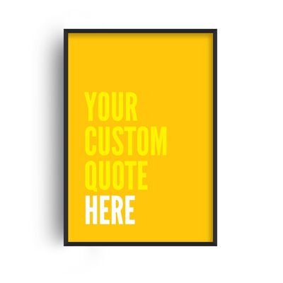 Custom Quote Bold Type Yellow Print - A3 (29.7x42cm) - Black Frame
