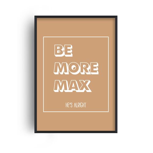 Personalised Be More Affirmation Sand Print - A4 (21x29.7cm) - Black Frame