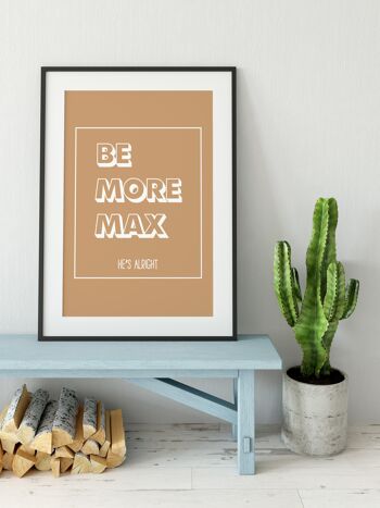 Impression Sable Be More Affirmation Personnalisée - A2 (42x59,4cm) - Cadre Blanc 3