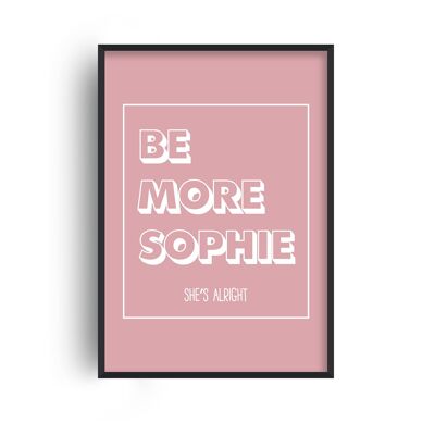 Personalised Be More Affirmation Pink Print - A3 (29.7x42cm) - Black Frame
