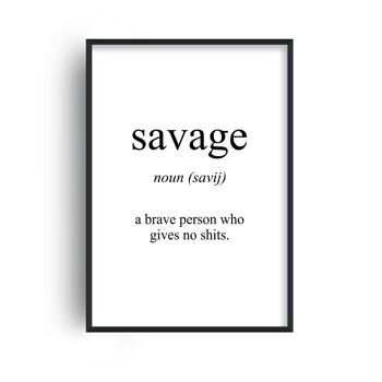 Impression Savage Meaning - 30x40 pouces/75x100cm - Cadre Blanc 1