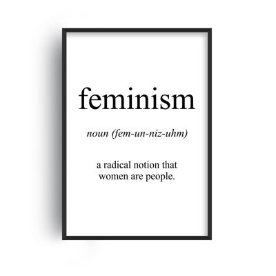 Feminism Meaning Print - A2 (42x59.4cm) - Black Frame