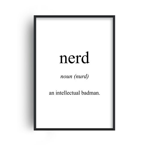 Nerd Meaning Print - 20x28inchesx50x70cm - Black Frame