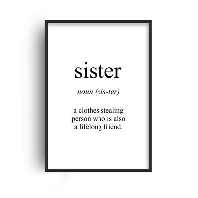 Sister Meaning Print - A4 (21x29.7cm) - White Frame