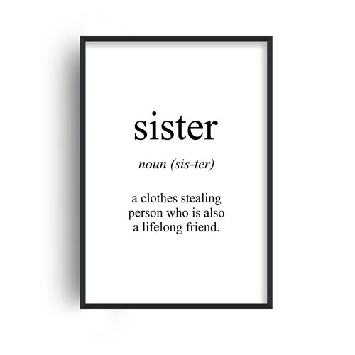 Sister Meaning Print - A2 (42x59.4cm) - Black Frame