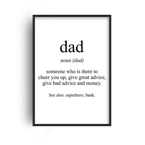 Dad Meaning Print - 30x40inches/75x100cm - White Frame