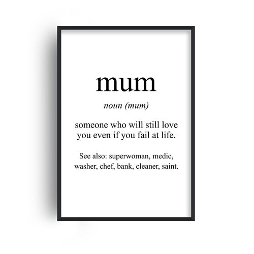 Mum Meaning Print - 20x28inchesx50x70cm - White Frame