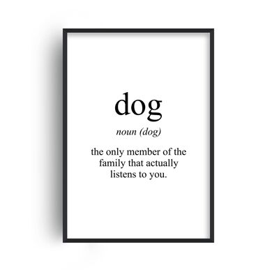 Dog Meaning Print - 20x28inchesx50x70cm - White Frame
