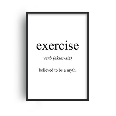Exercise Meaning Print - A4 (21x29.7cm) - White Frame