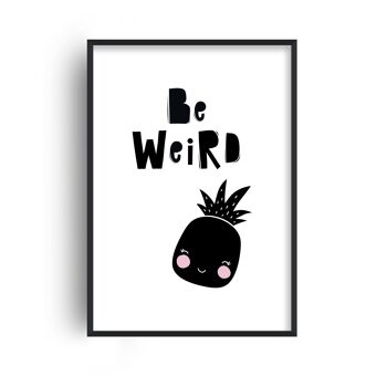 Be Weird Ananas Print - A4 (21 x 29,7 cm) - Impression uniquement 1