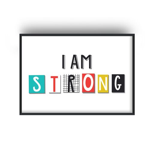 I Am Strong Typography Print - A4 (21x29.7cm) - Black Frame