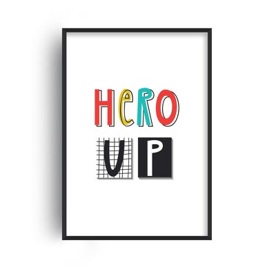 Hero Up Typography Print - 20x28inchesx50x70cm - White Frame