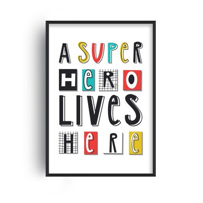 A Superhero Lives Here Print - A4 (21x29.7cm) - Black Frame