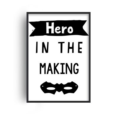 Hero In The Making Print - A2 (42x59.4cm) - White Frame