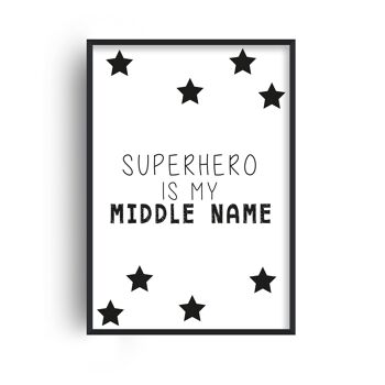Super-héros est mon deuxième prénom imprimé - A3 (29,7 x 42 cm) - cadre blanc 1